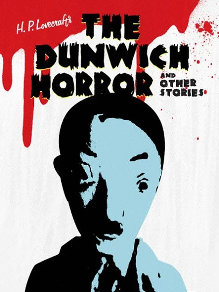 Ужас Данвича и другие рассказы Г.Ф. Лавкрафта (2007)